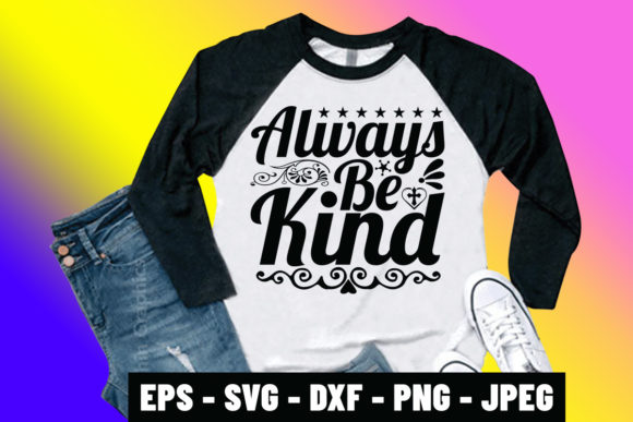 Review: Christmas SVG Quote Always Be Kind Shirt