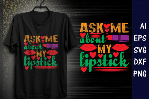 Review: Makeup Quote Design Ask Me About My Lipstick