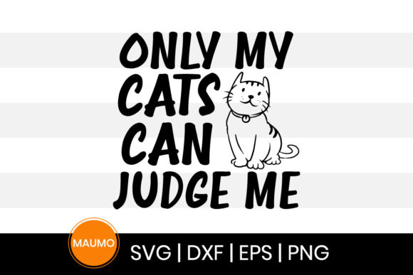 Review: Only My Cats Can Judge Me Svg for Embroidery