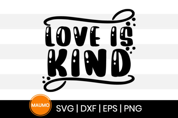 Reviewing Love is Kind, Kindness Svg Quote for Embroidery