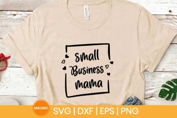 Reviewing Small Business Mama SVG Quote for Embroidery