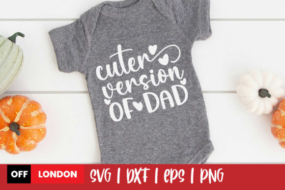 Reviewing the Cuter Version of Dad Baby SVG Quote