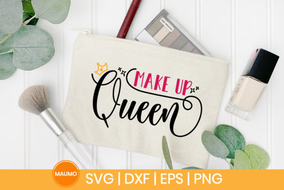 Reviewing the Make Up Queen Svg Quote for Embroidery
