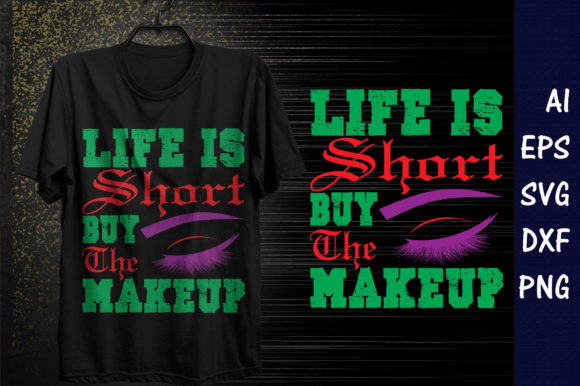 Reviewing the Makeup Quote Design Life is Short